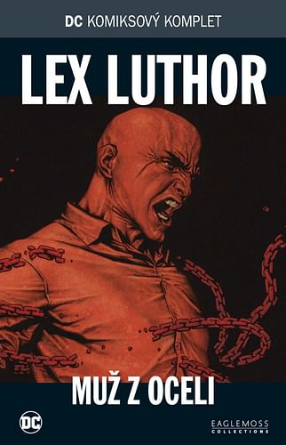 DC Komiksový komplet 19 - Lex Luthor: Muž z oceli